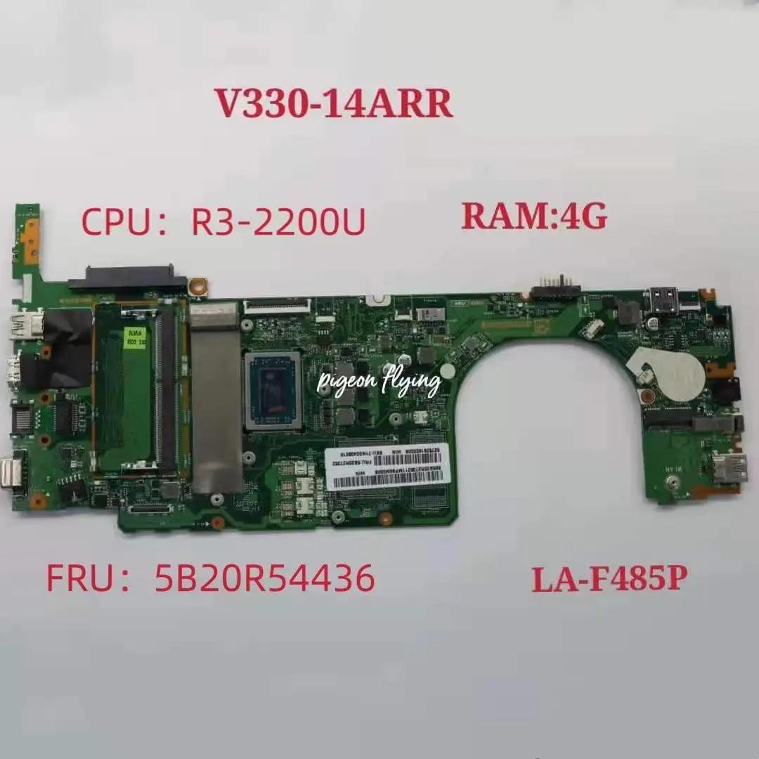  V330-14ARR Ʈ  LA-F485P Placa ̽, Ryzen R3-2200U CPU, 4G FRU:5B20R54436
